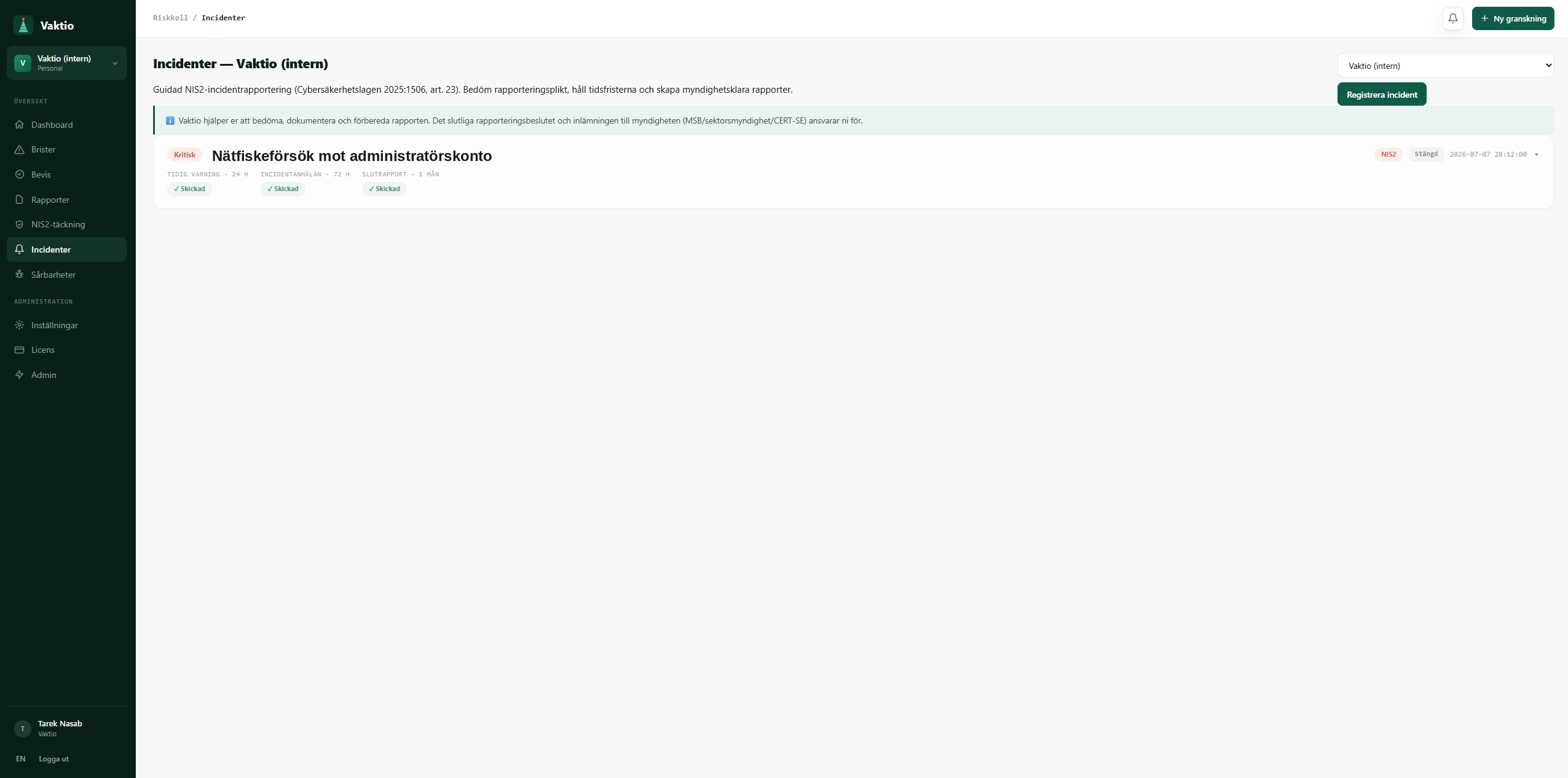 Vaktio Incidenter: guidad rapportering med 24 h-, 72 h- och 1-månadsfrister – riktig skärmbild